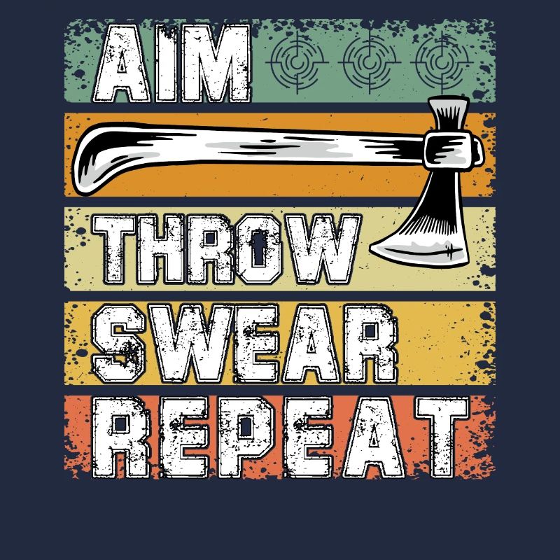 Aim throw swear Repeat
