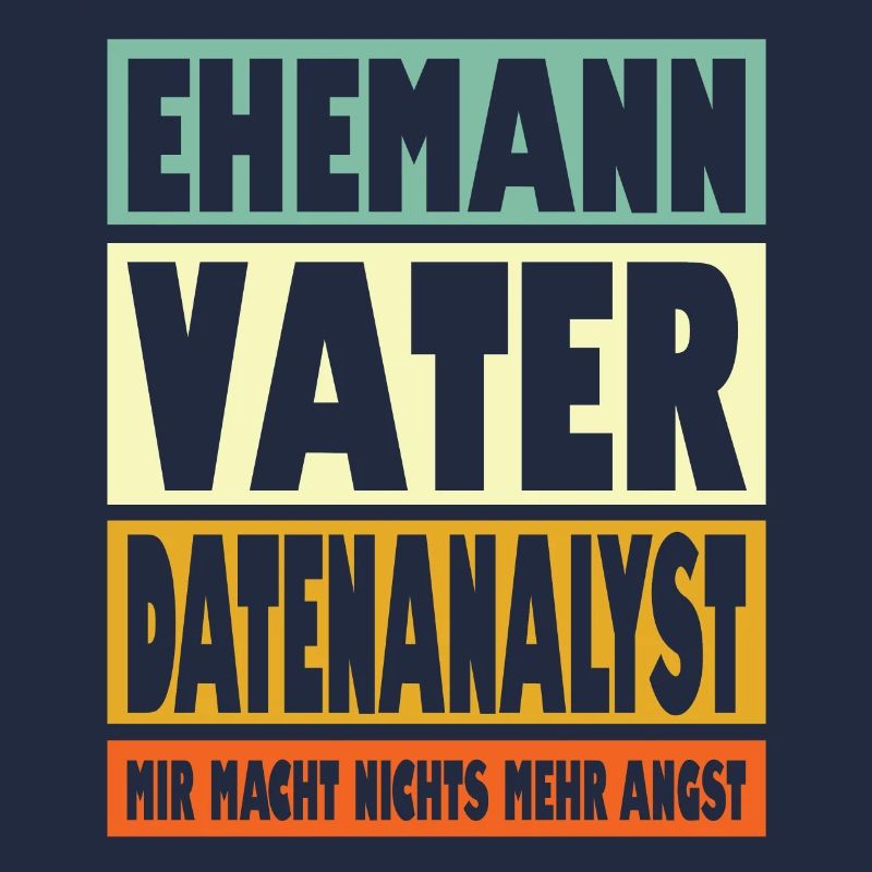 Datenanalyst Vater Ehemann Held