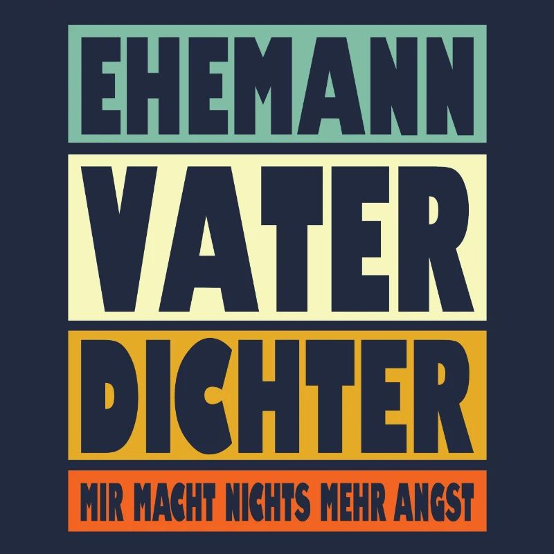 Dichter Vater Ehemann Held