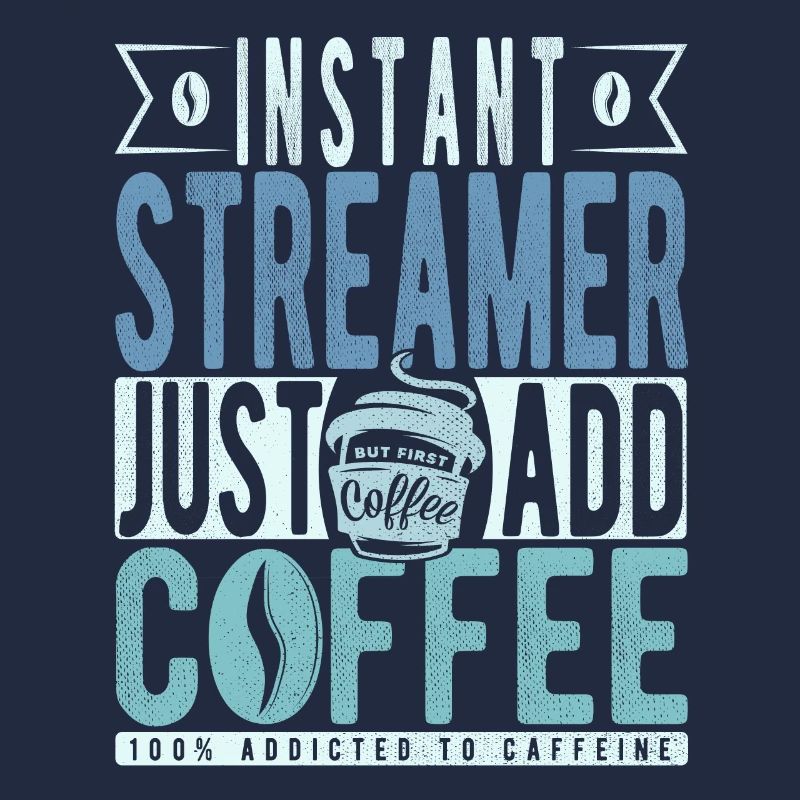 Streamer Kaffee Spruch