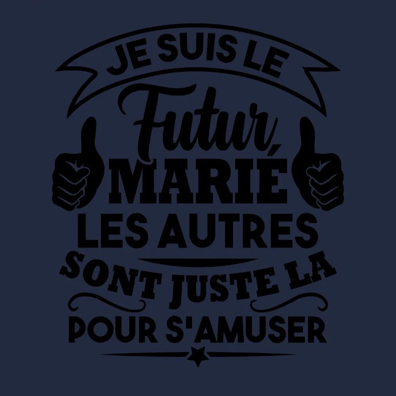 Je suis le futur marié