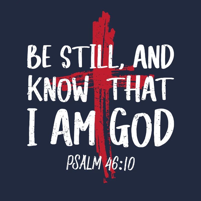 Sei Still Und Wisse, Dass Ich Gott Bin Psalm