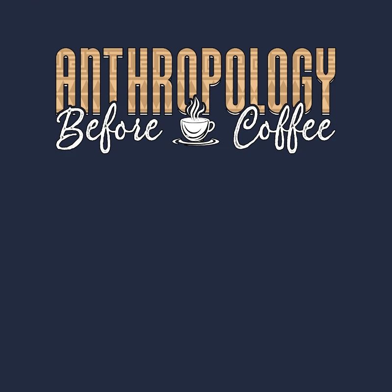 Anthropology Before Coffee Forensic Coffee Lover