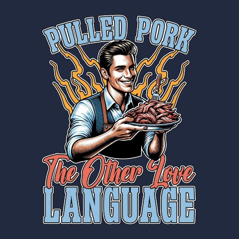 Pulled Pork The Other Love Language Barbecue Lover