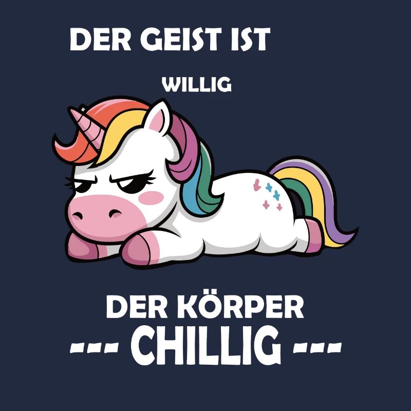 Der Geist war willig, der Körper chillig, Einhorn