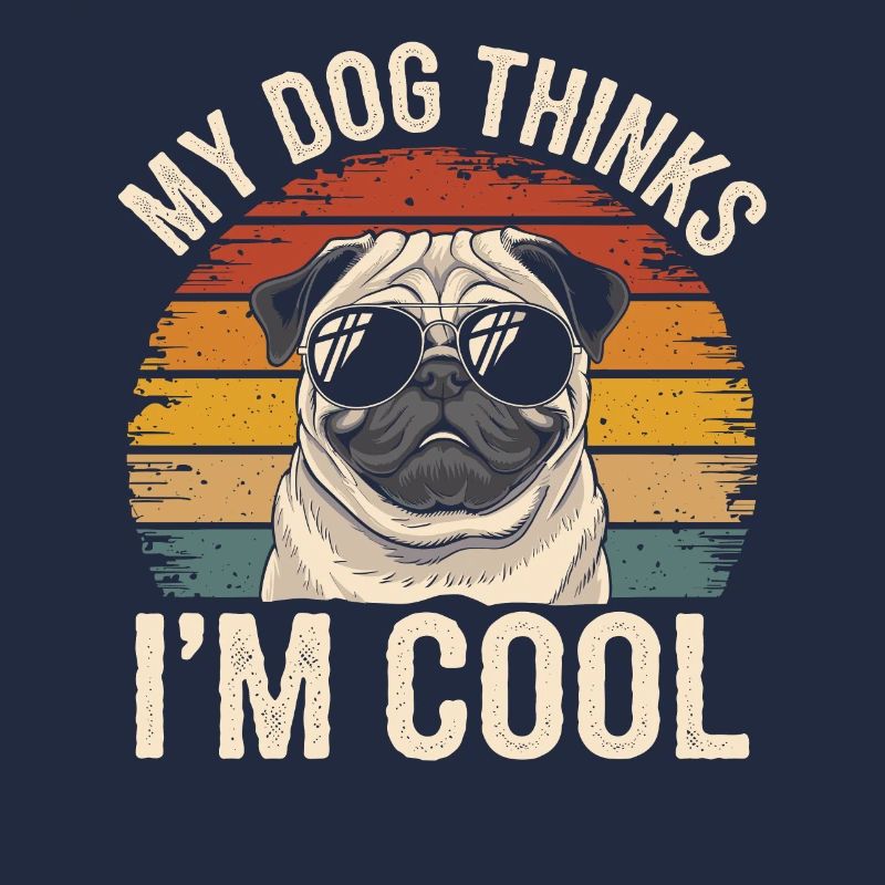 Mops Mein Hund Denkt Das Ich Cool Bin
