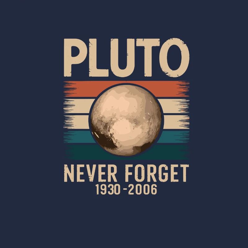 Never forget Pluto