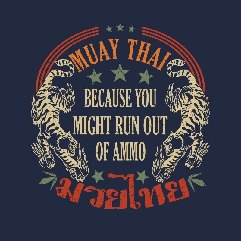 Muay Thai parce que vous pourriez manquer de munitions