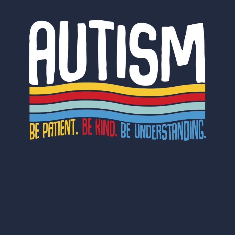 Autism Be Patient Be Kind Be Understanding
