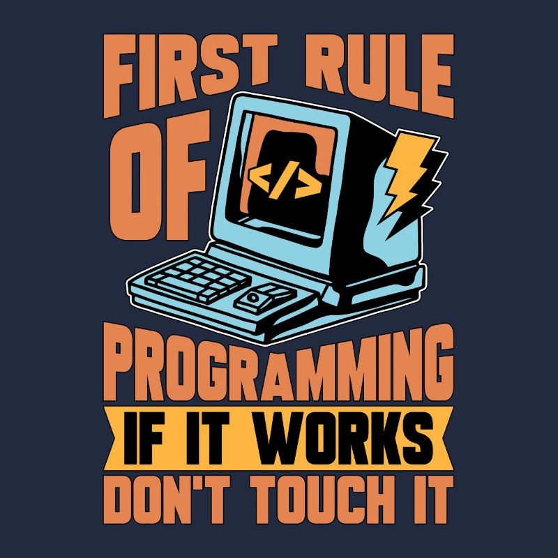 Coder First Rule Of Programming If Web Developer