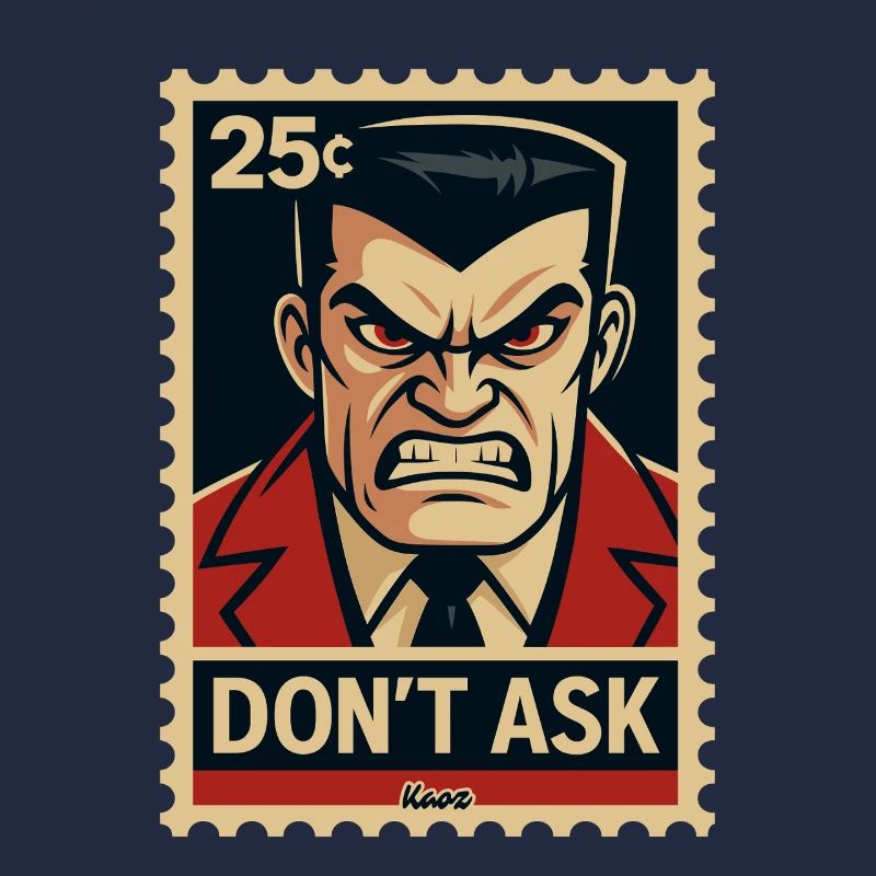 Angry Guy Stamp: Don't Ask