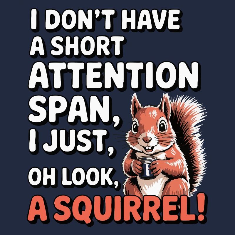 ADHD? Oh look, a squirrel!