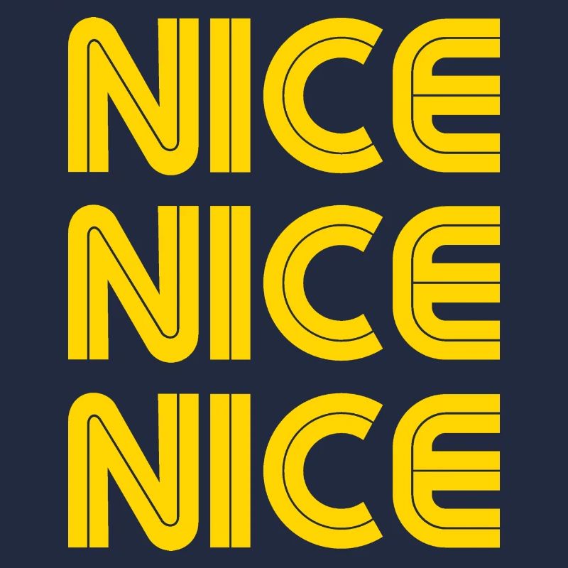 Nice Nice Nice