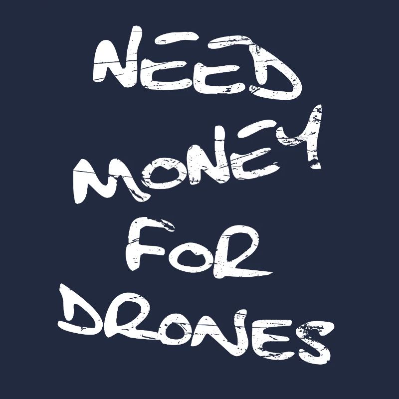 Besoin d'argent pour les drones