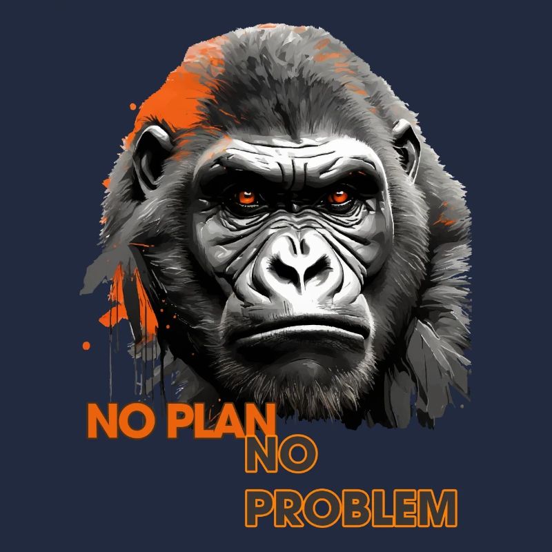 Affen , Affensprichwort: - Kein Plan kein Problem