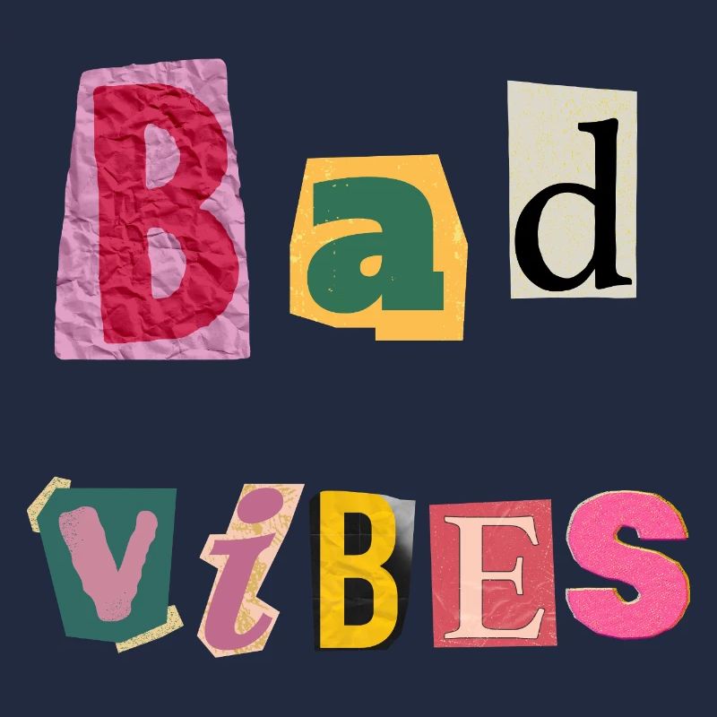 Quirky 'Bad Vibes': Bold Typographic Design