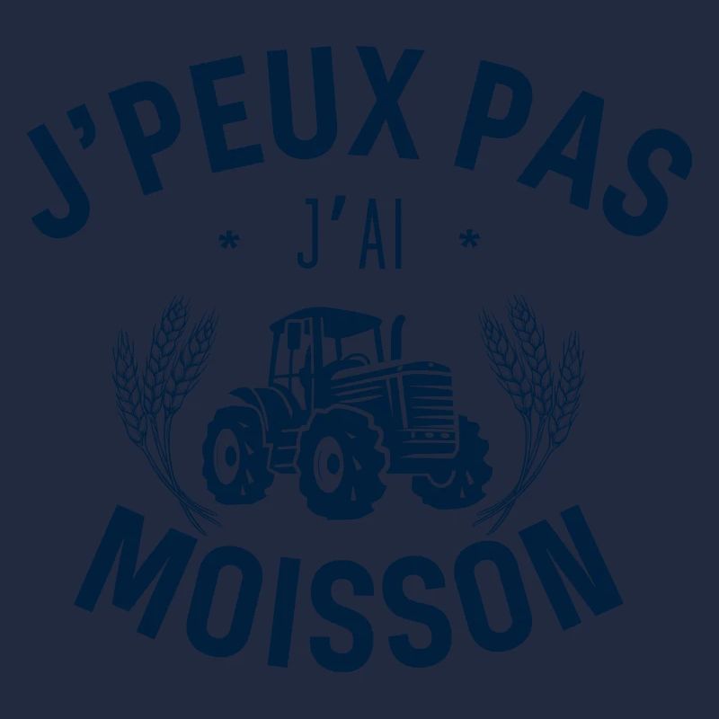 J peux pas j ai moisson