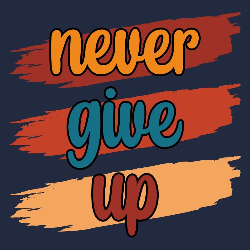 Never Give UP