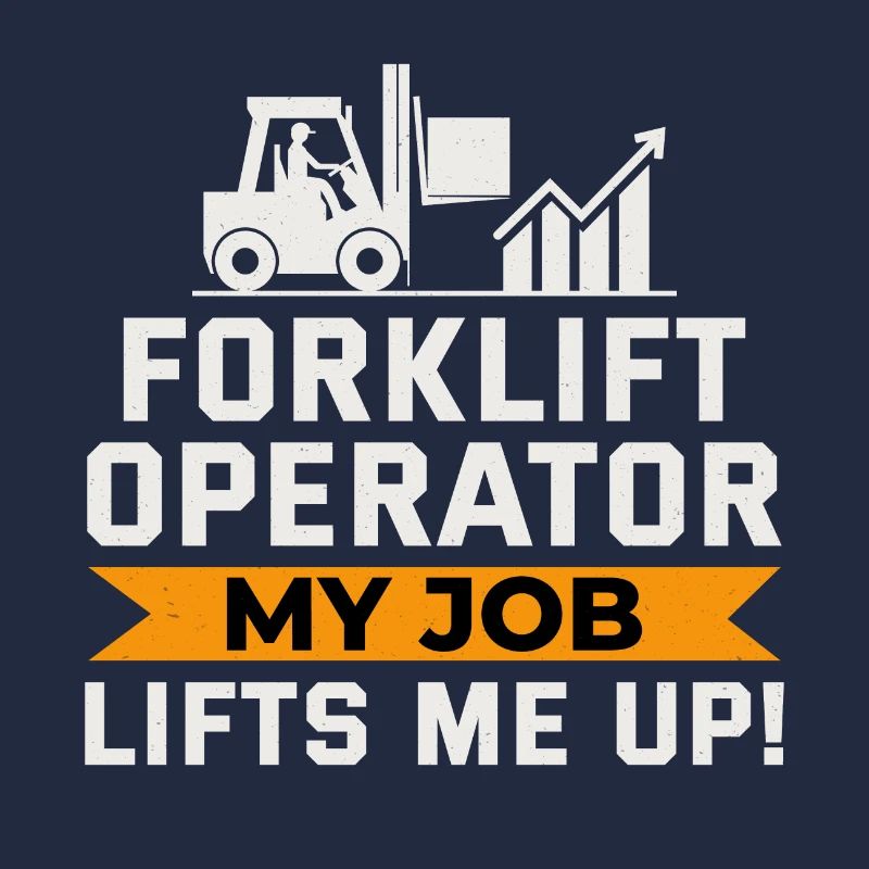 Forklift Operator Heavy Equipment Driver Funny