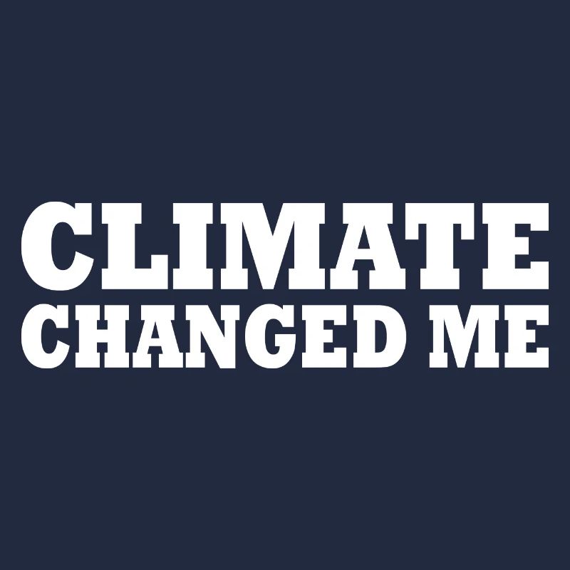 Climate changed me