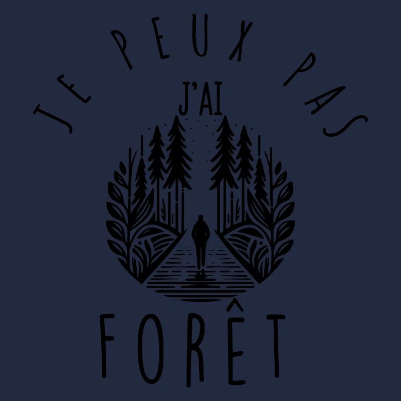 Je peux pas, j'ai forêt.