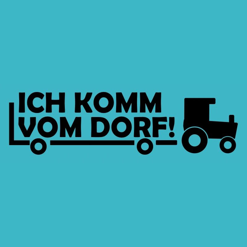 ich komm vom dorf