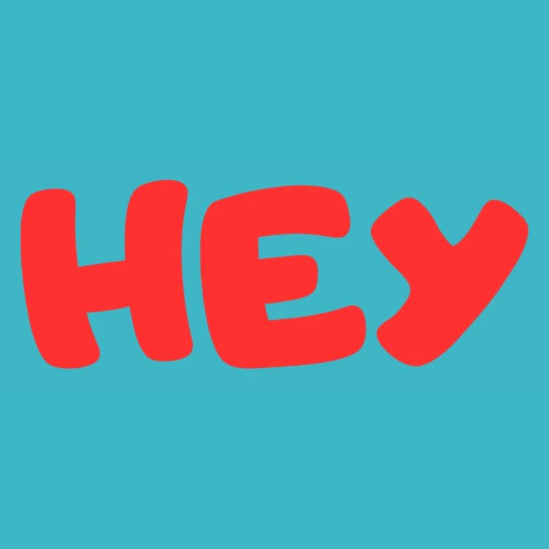 HEY