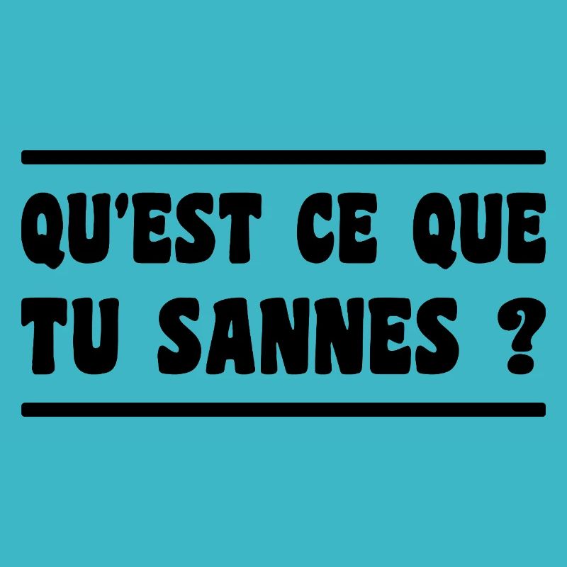 qu'est ce que tu sannes ? expression aveyron