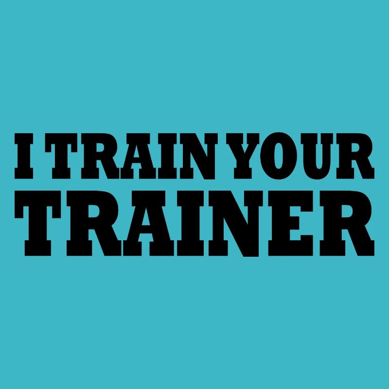 I train your trainer