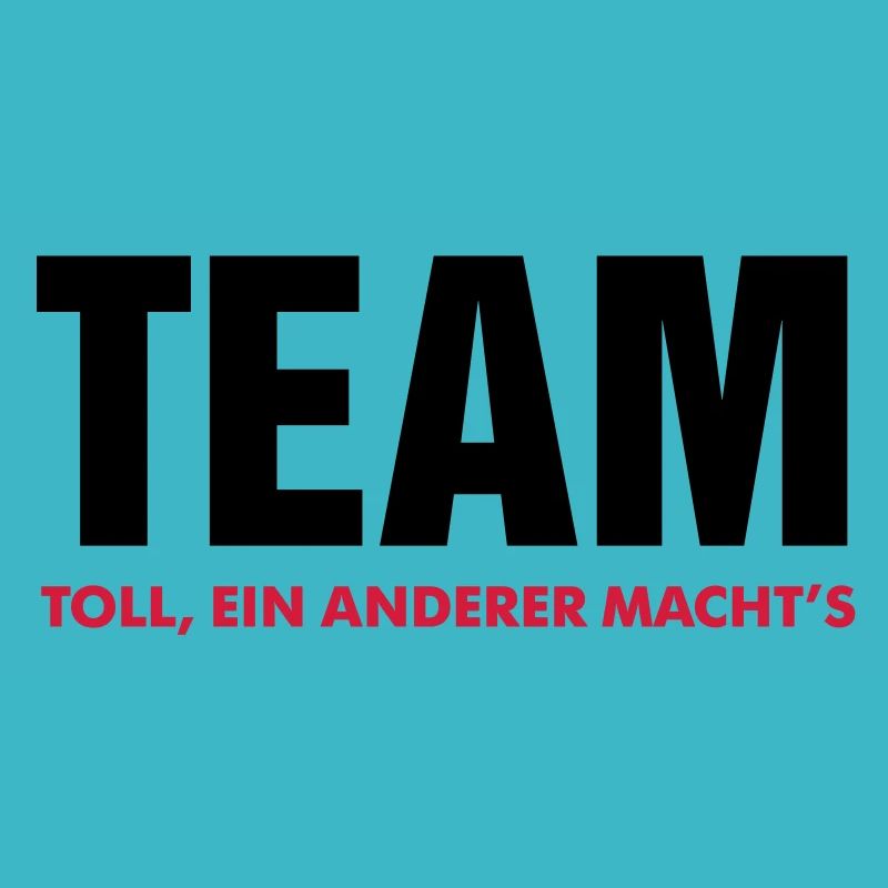 team toll ein anderer macht's crew teamplayer