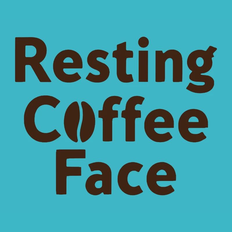 Resting Coffee Face Kaffeeliebe