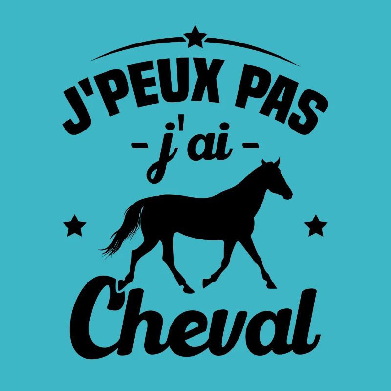 J'peux pas j'ai cheval