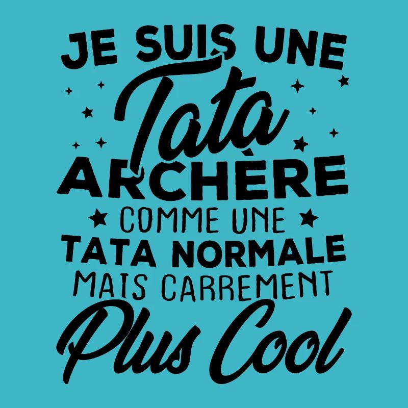 Je suis une tata archère