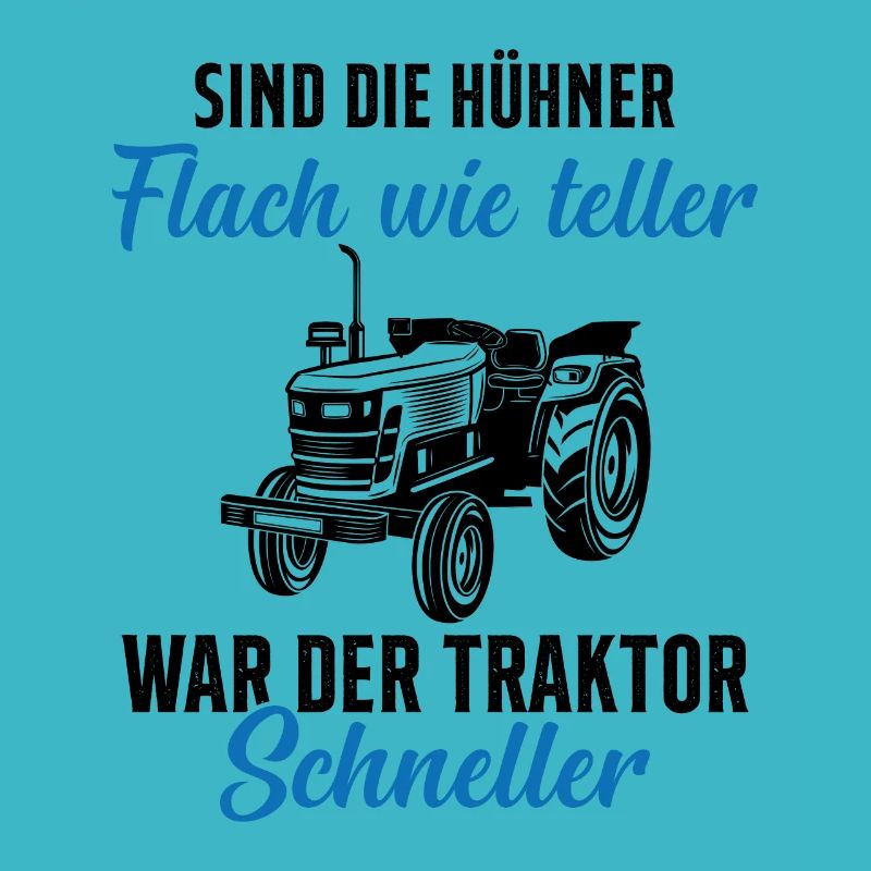 Tractor Tractor Saying Farm Farmer Farmer