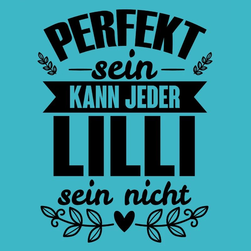 Lilli - Perfekt Sein Kann Jeder Lilli Sein Nicht