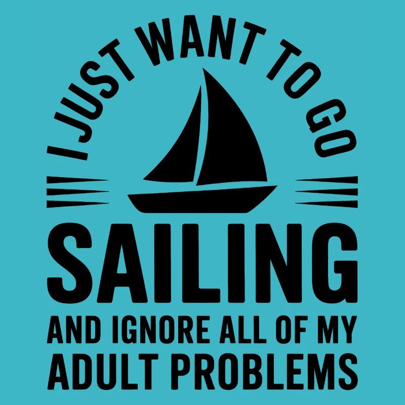 Sailing Saying Sailor Sailing Gift