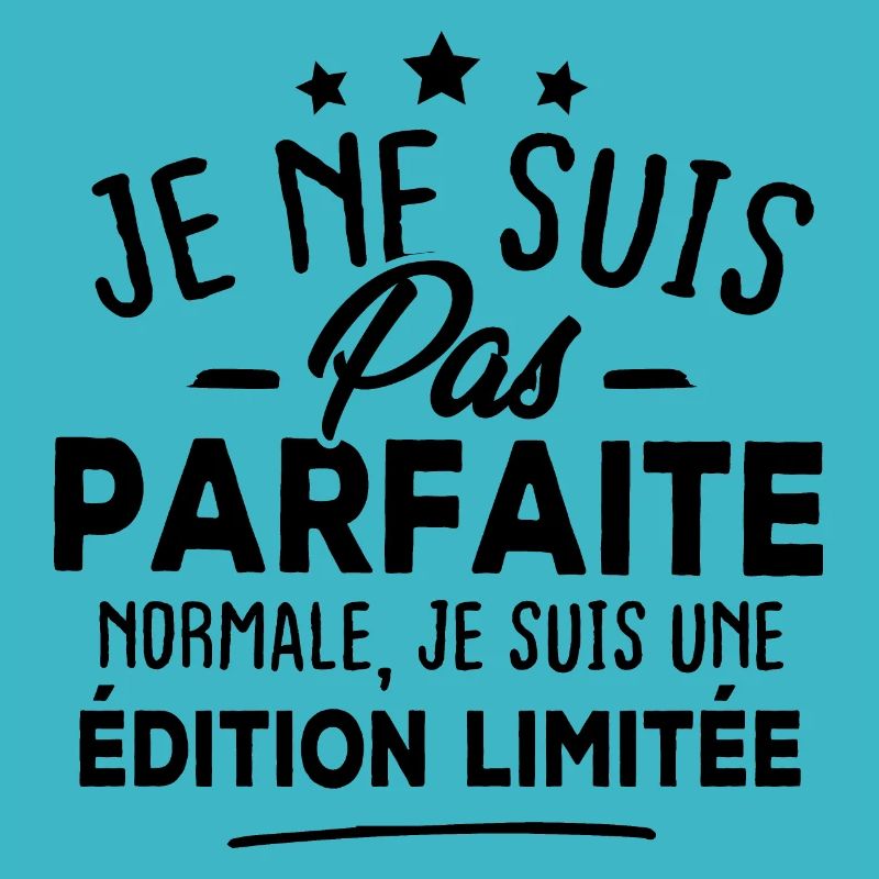 Pas parfaite Normale je suis une édition limitée