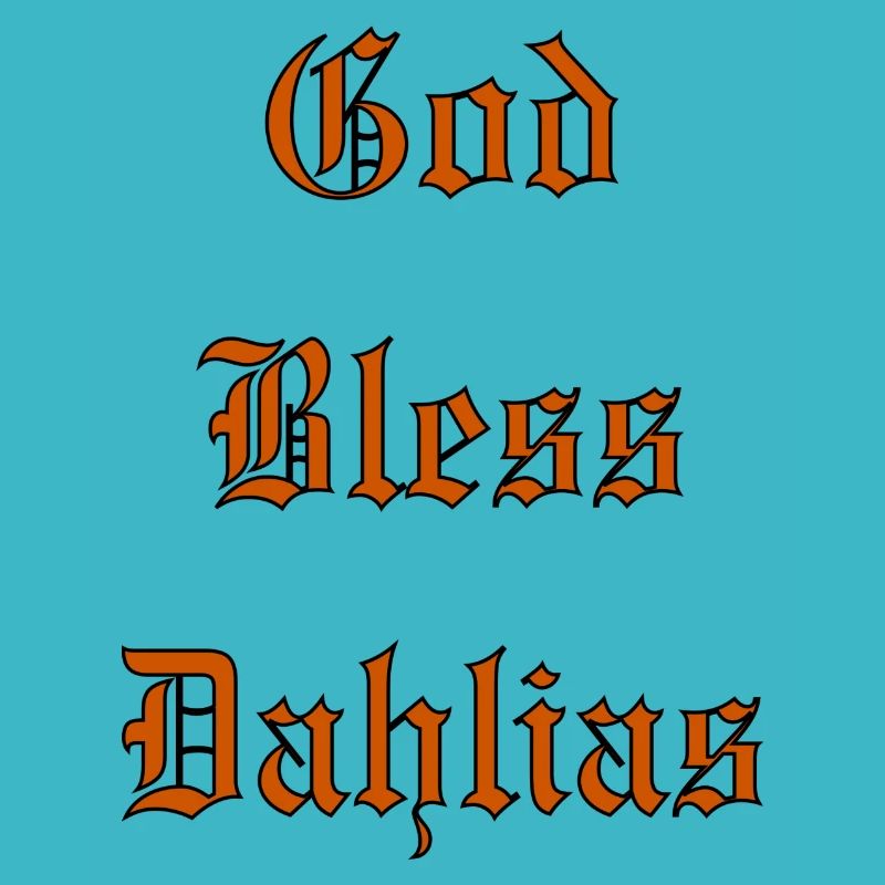 GodBlessDahlias