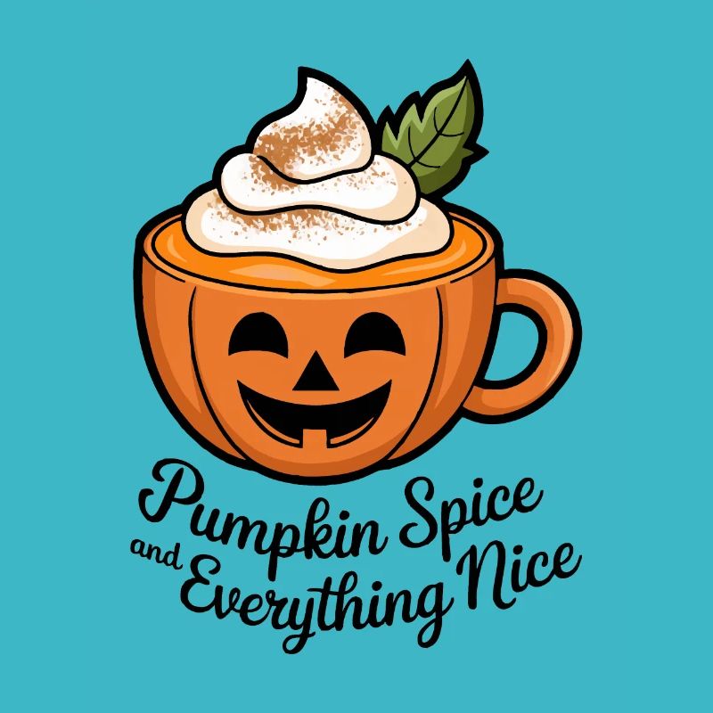 Pumpkin Spice and Everything Nice