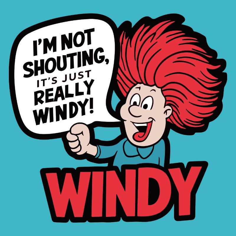 VENTEUX. JE NE CRIE PAS, C’EST JUSTE QU’IL Y A VRAIMENT DU VENT