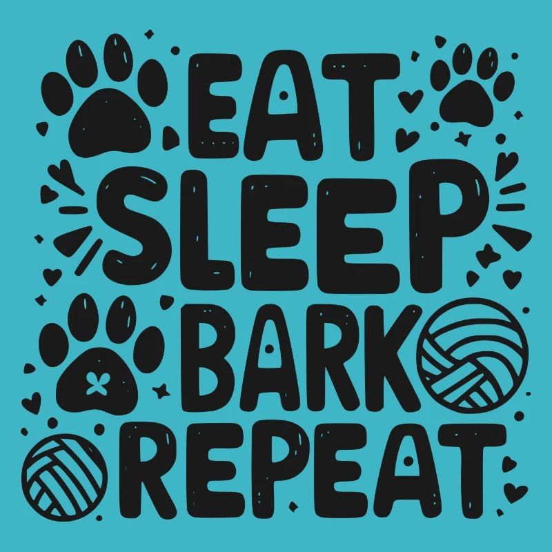 Eat Sleep Bark Repeat