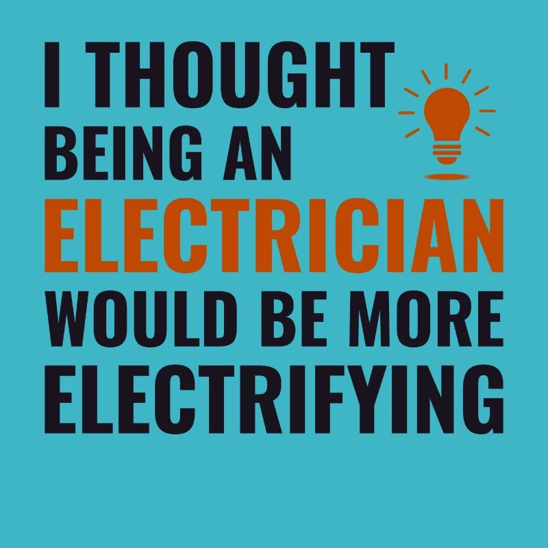 Electrician Humor Electrical Technician Engineer