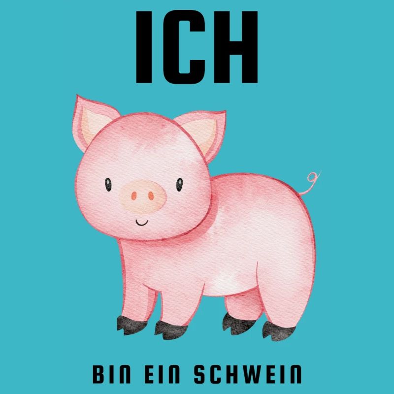 Ich bin ein Schwein