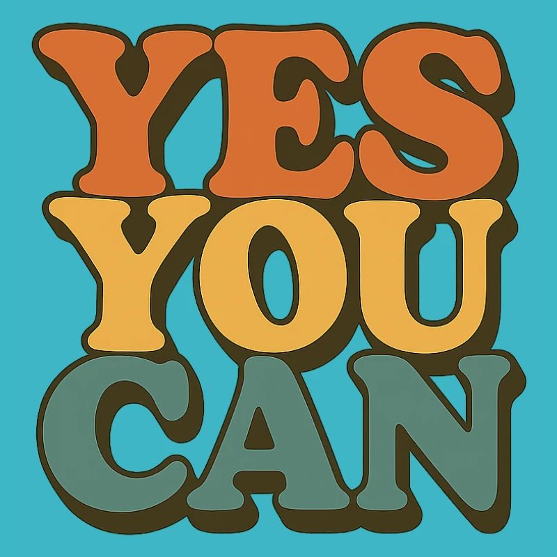 Yes You Can – Retro Motivation
