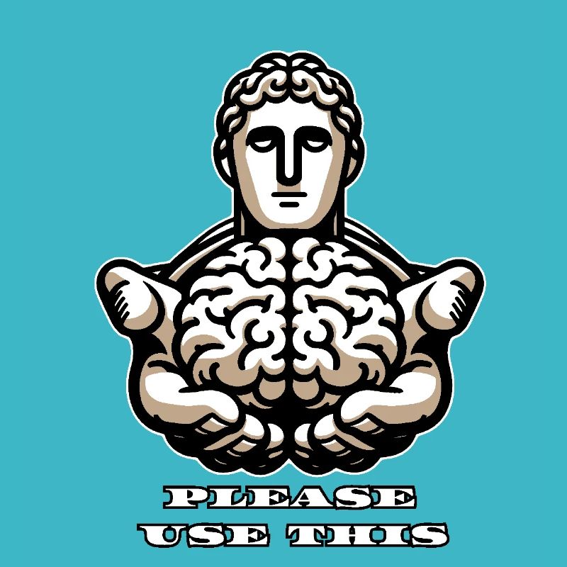 Please Use This Brain - Funny Stoic Design
