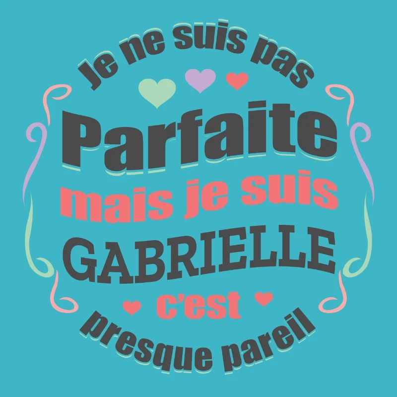 GABRIELLE PARFAITE - PRENOM GABRIELLE