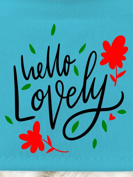 Hello Lovely