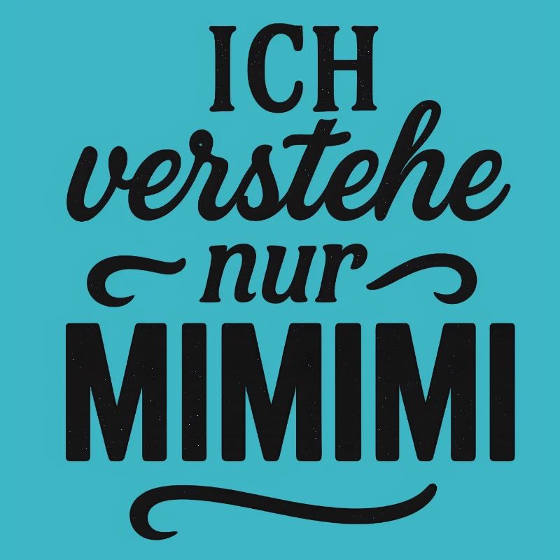 Mimimi Spruch lustig Büro