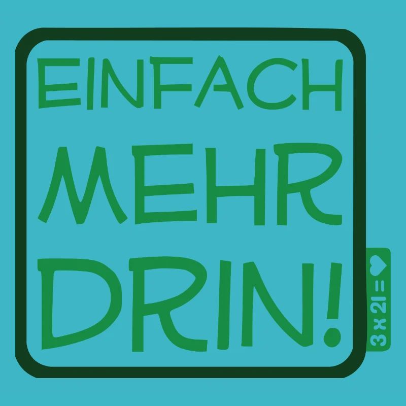 Tout simplement plus dedans - Journée mondiale de la trisomie 21 - vert