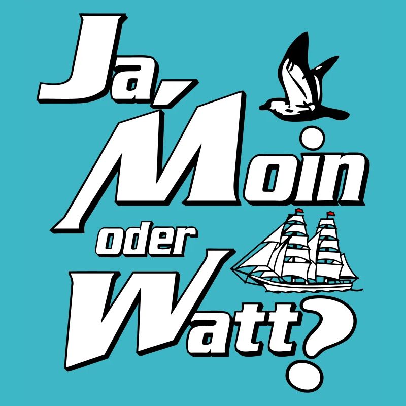 Ja Moin oder Watt?